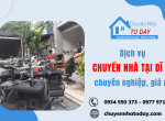 Chuyển nhà ToDay - Dịch vụ chuyển nhà tại Dĩ An chuyên nghiệp, giá rẻ