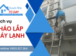 Dịch vụ tháo lắp máy lạnh nhanh chóng giá rẻ tại TP.HCM