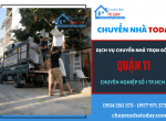 Chuyển Nhà Today - Dịch vụ chuyển nhà trọn gói Quận 11 chuyên nghiệp số 1 TP.HCM