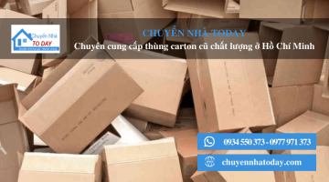 Chuyển nhà Today: Chuyên cung cấp thùng carton cũ chất lượng với giá mềm