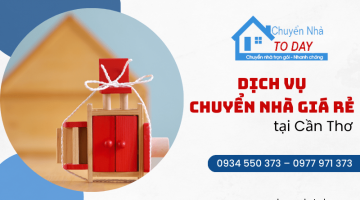 Chuyển nhà Today cung cấp dịch vụ chuyển nhà giá rẻ tại Cần Thơ