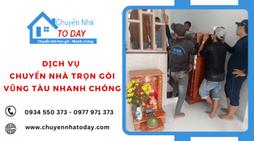 Dịch vụ chuyển nhà trọn gói Vũng Tàu nhanh chóng, chuyên nghiệp tại Today