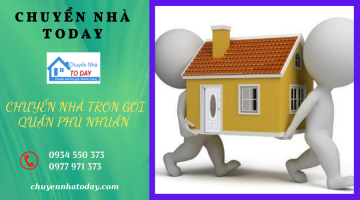 Chuyển nhà trọn gói quận Phú Nhuận uy tín – giá rẻ - nhanh chóng